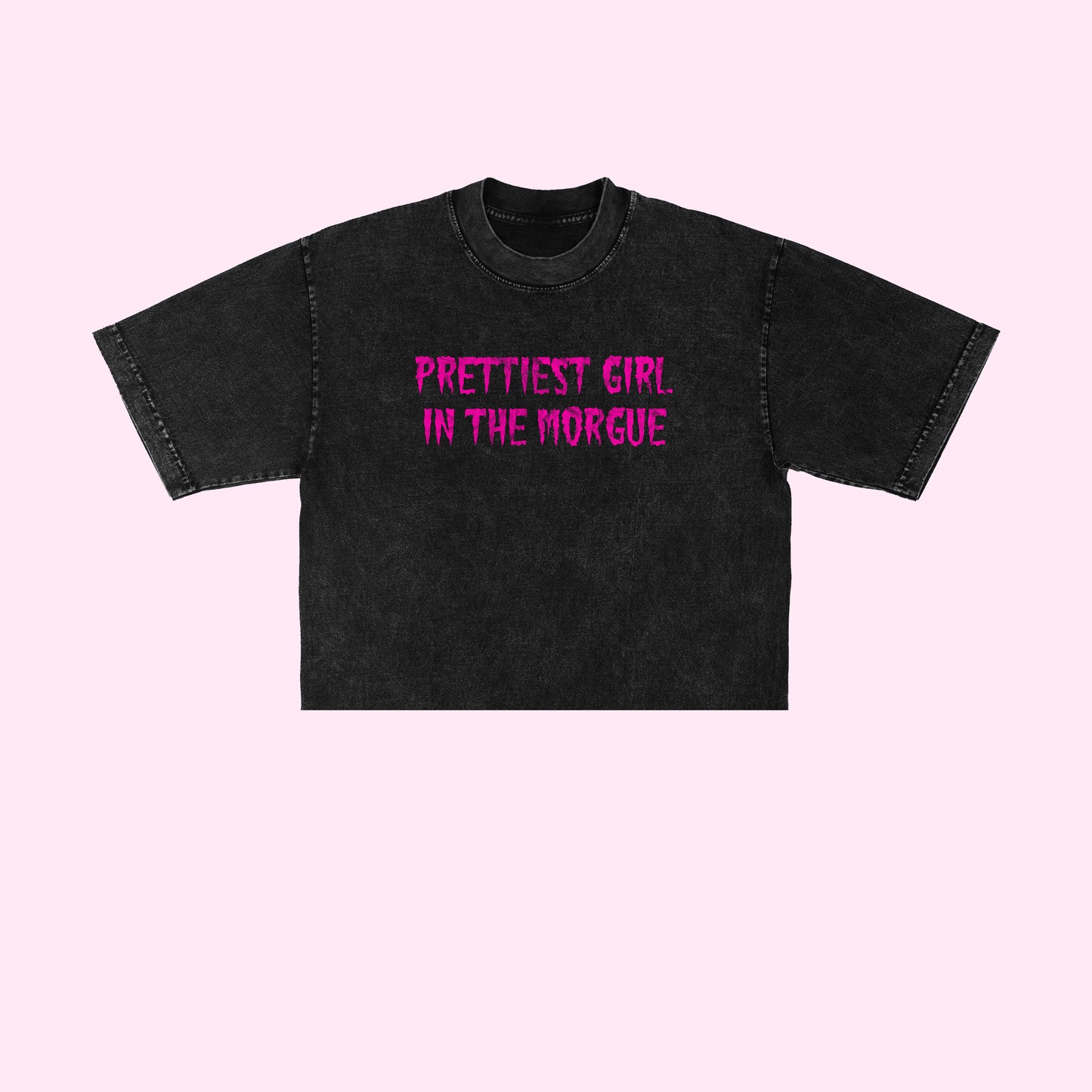 Prettiest Girl In The Morgue Crop Top (Sizes S-5XL)